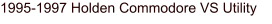 1995-1997 Holden Commodore VS Utility